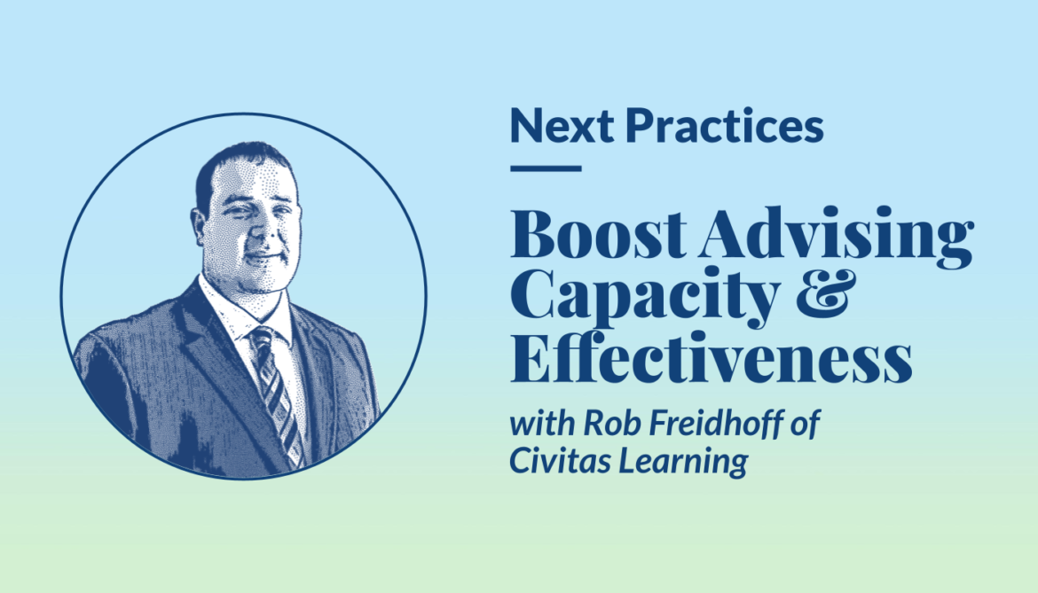 Feature Image Improving Advising Effectiveness with Rob Freidhoff